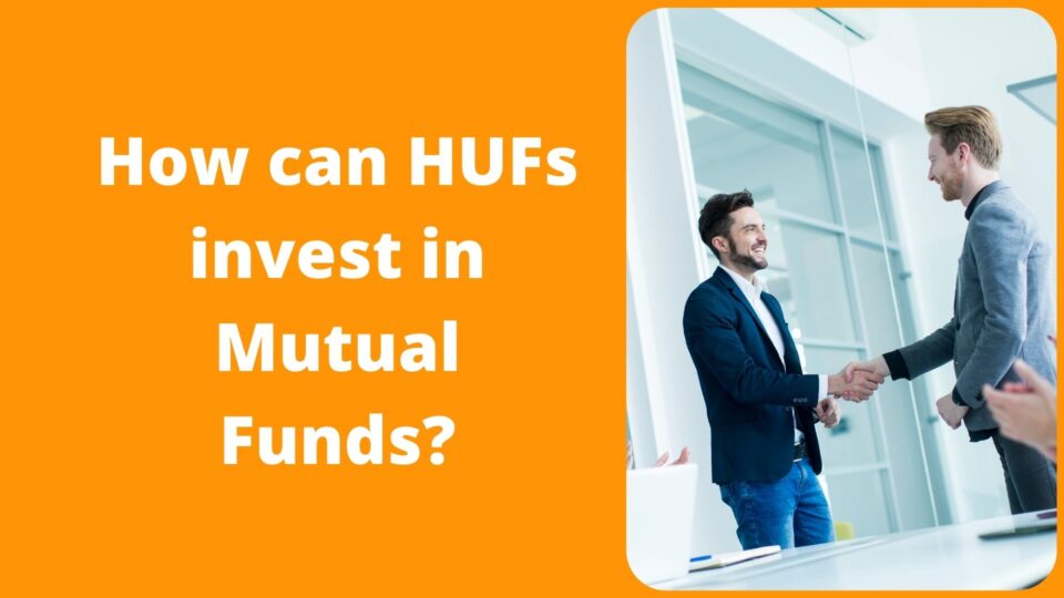 HUFs invest in Mutual